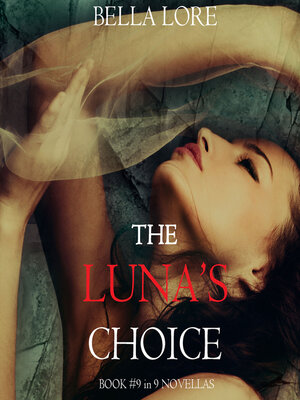 cover image of The Luna's Choice